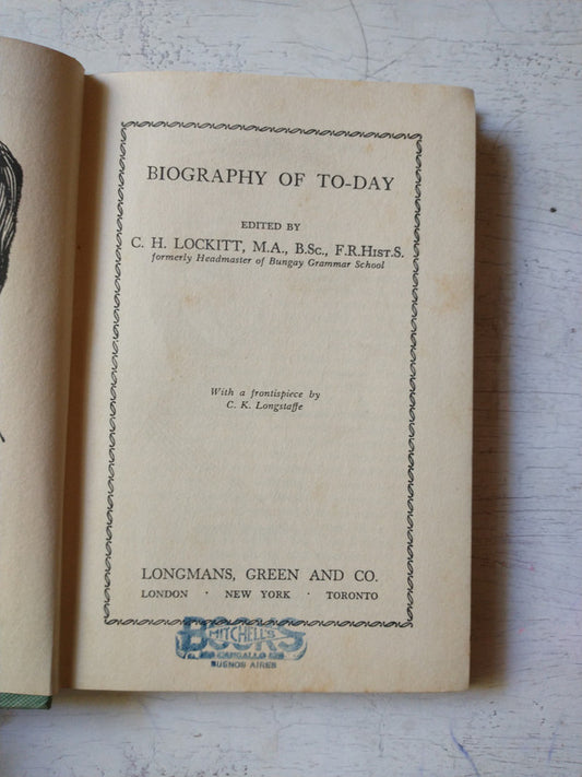Libro usado en venta: Biography of to-day de C. H. Lockitt; editorial Longman impreso en 1941 realizamos envios a todo el mundo.1
