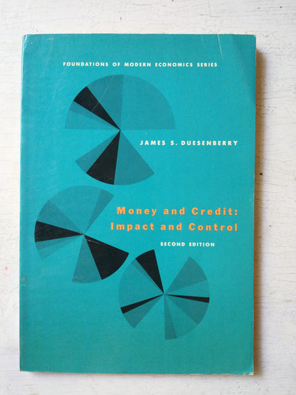 Libro usado en venta: Money and credit: impact and control de James S. Duesenberry; editorial Prentice-Hall impreso en 1967 envios a todo el mundo.1