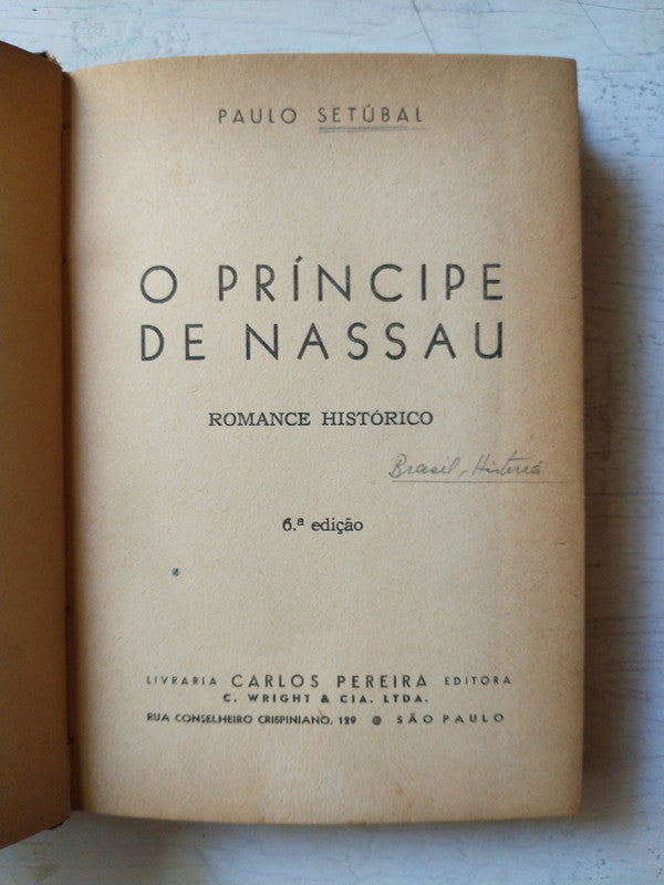 Libro usado en venta: O principe de Nassau - Romance historico de Paulo Setubal; editorial Carlos Pereira realizamos envios a todo el mundo.1