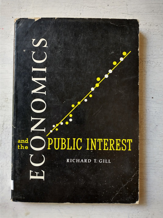 Libro usado en venta: Economics and the public interest de Richard T. Gill; editorial Goodyear Publishing impreso en 1968 envios a todo el mundo.1