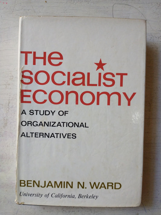 Libro usado en venta: The socialist economy de Benjamin N. Ward; editorial Random House impreso en 1967 realizamos envios a todo el mundo.1