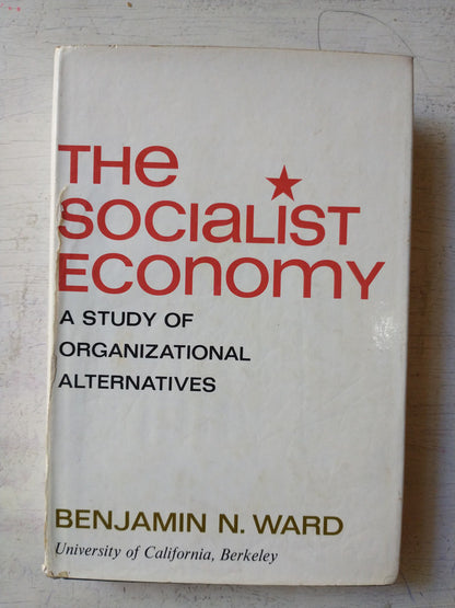 Libro usado en venta: The socialist economy de Benjamin N. Ward; editorial Random House impreso en 1967 realizamos envios a todo el mundo.1