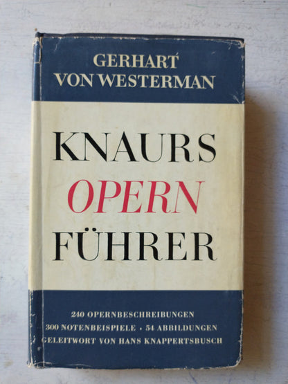 Libro usado en venta: Knaurs Opernf?hrer de Gerhart Von Westerman; editorial Droemersche Verlagsanstalt impreso en 1952 envios a todo el mundo.1