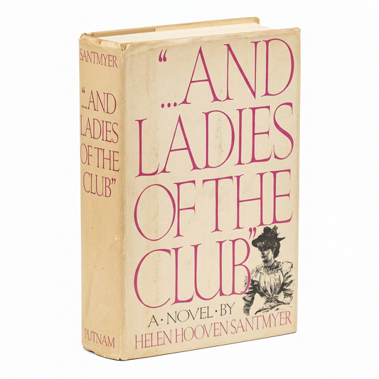 Portada del libro And ladies of the club de helen hooveen santmyer