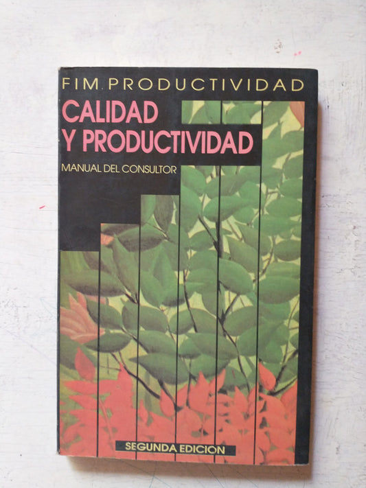 Libro usado en venta: Calidad y Productividad - Manual del consultor; editorial FIM impreso en 1992 realizamos envios a todo el mundo.1