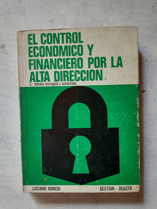 Libro usado en venta: El control economico y financiero por la alta direccion de Luciano Ronchi; editorial Deusto impreso en 1972.1