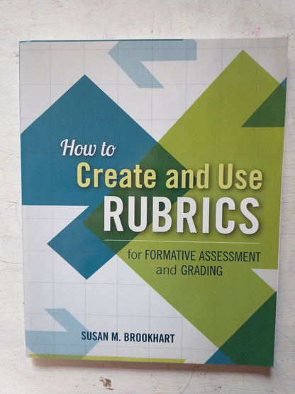 Libro usado en venta: How to Create and Use Rubrics for formative de Susan M. Brookhart; editorial ASCD impreso en 2013 envios a todo el mundo.1