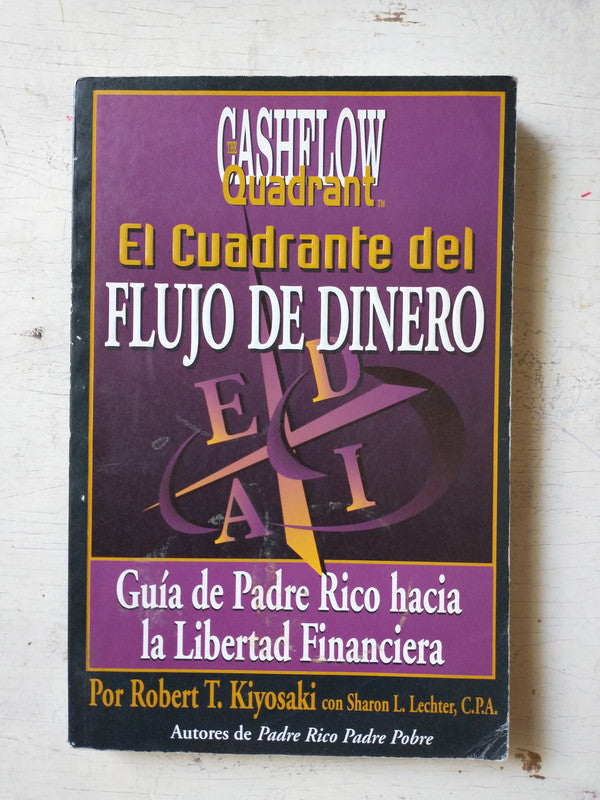 Libro usado en venta: El cuadrante del flujo de dinero de Robert T. Kiyosaki - Sharon L. Lechter; editorial Time & Money impreso en 2001.1