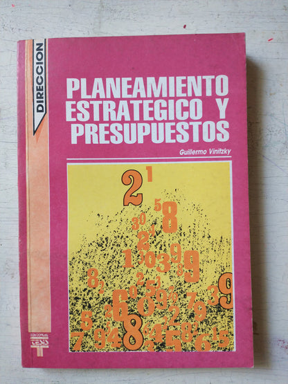 Libro usado en venta: Planeamiento estrategico y presupuestos de Guillermo Vinitzky; editorial Tesis impreso en 1986 realizamos envios a todo el mundo.1