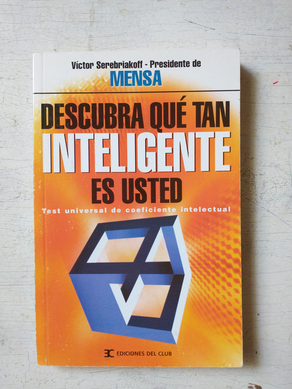 Libro usado en venta: Descubra que tan inteligente es usted de Victor Serebriakoff; editorial Andromeda impreso en 2003 envios a todo el mundo.1