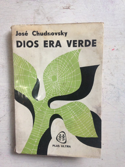 Libro usado en venta: Dios era verde de Jose Chudnovsky; editorial Plus Ultra impreso en 1965 realizamos envios a todo el mundo.1