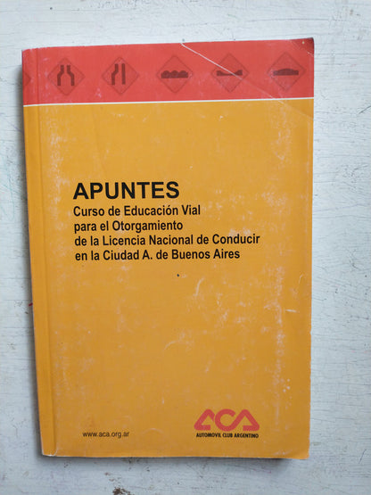 Libro usado en venta: Curso de educacion vial para el otorgamiento de la licencia de Apuntes; editorial Automovil Club Argentino 1.1