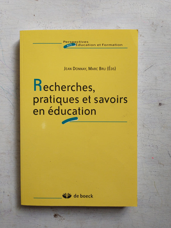 Libro usado en venta: Recherches, pratiques et savoirs en education de Jean Donnay - Marc Bru; editorial De Boeck impreso en 2002.1