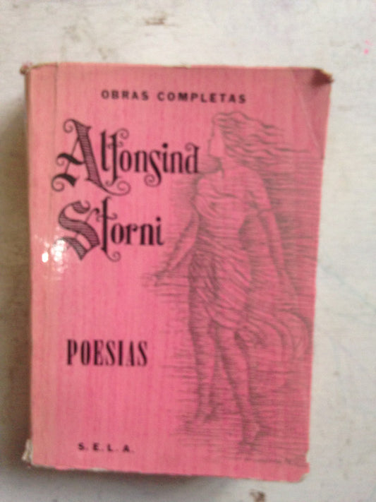 Libro usado en venta: Obras completas - Poesias de Alfonsina Storni; editorial S.E.L.A. impreso en 1968 realizamos envios a todo el mundo.1