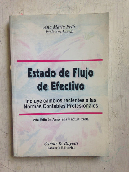 Libro usado en venta: Estado de flujo de efectivo de Ana M. Petti - Paula A. Longhi; editorial Osmar Buyatti impreso en 2003 envios a todo el mundo.1