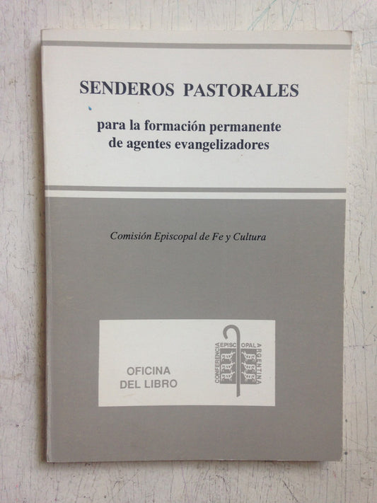 Libro usado en venta: Senderos pastorales para la formacion permanente de agentes evangelizadores; Conferencia Episcopal Argentina impreso en 19931.1