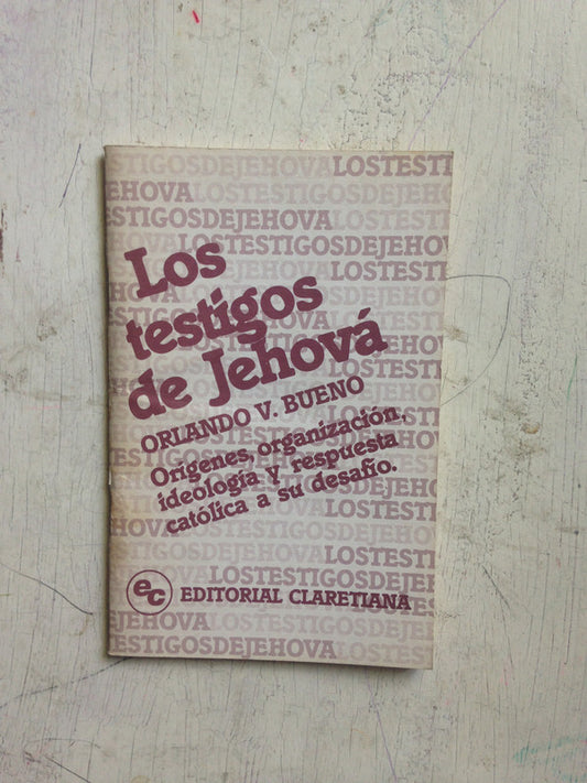 Libro usado en venta: Los testigos de Jehova de Orlando V. Bueno; editorial Claretiana impreso en 1985 realizamos envios a todo el mundo.1