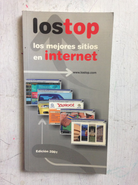 Libro usado en venta: Lostop - Los mejores sitios en internet; editorial Be Good impreso en 2001 realizamos envios a todo el mundo.1