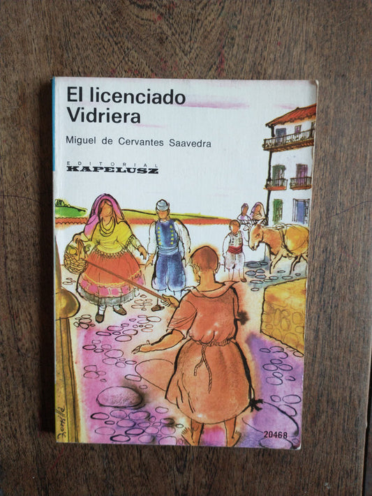 Libro usado en venta: El licenciado vidriera de Miguel de Cervantes Saavedra; editorial Kapelusz impreso en 1971 realizamos envios a todo el mundo.1
