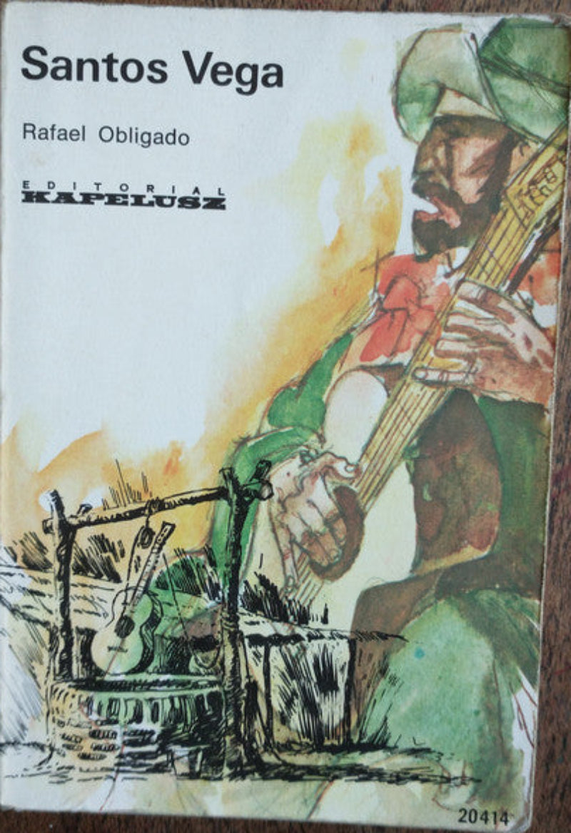 Libro usado en venta: Santos Vega y otras leyendas argentinas de Rafael Obligado; editorial Kapelusz impreso en 1965 realizamos envios a todo el mundo.1