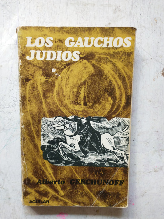 Libro usado en venta: Los gauchos judios de Alberto Gerchunoff; editorial Aguilar impreso en 1975 realizamos envios a todo el mundo.1