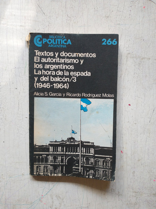 Libro usado en venta: La hora de la espada y del balcon/3 (1946-1964) de Garcia - Ricardo Molas; Centro Editor de America Latina impreso en 19891.1