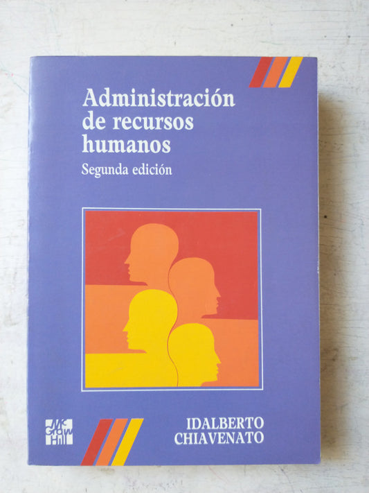 Libro usado en venta: Administracion de recursos humanos de Idalberto Chiavenato; editorial McGraw-Hill impreso en 1994 envios a todo el mundo.1