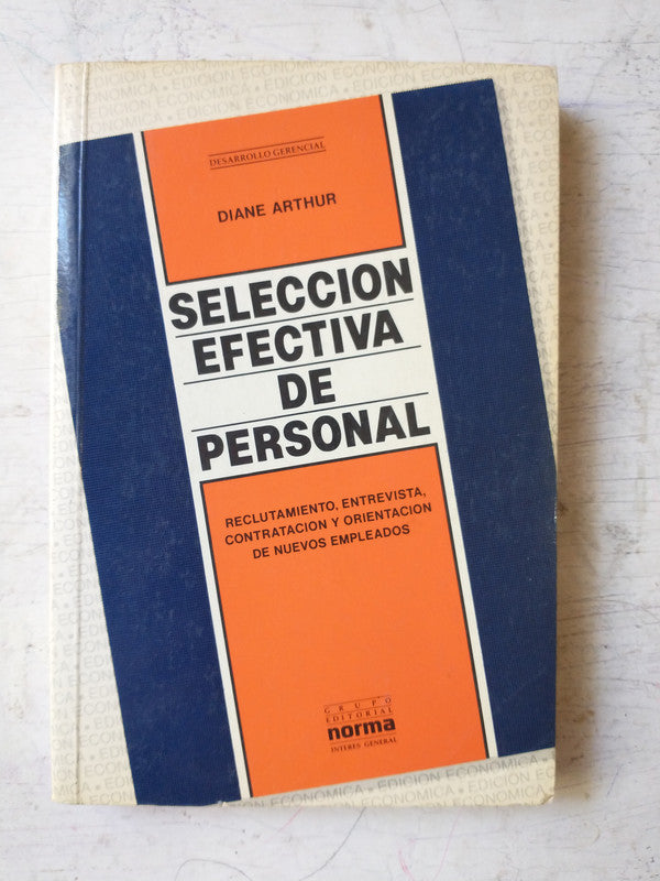 Libro usado en venta: Selecci?n efectiva de personal de Diane Arthur; editorial Norma impreso en 1994 realizamos envios a todo el mundo.1