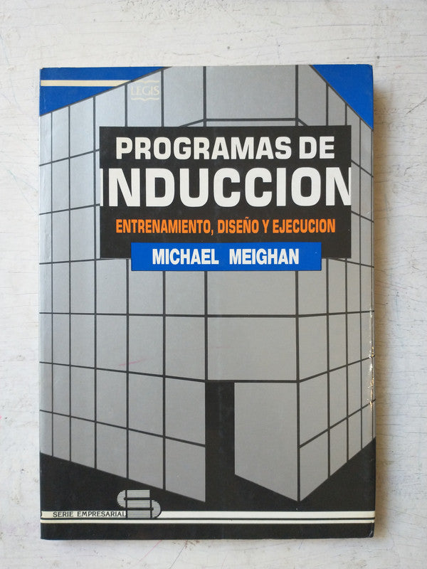 Libro usado en venta: Programas de induccion de Michael Meighan; editorial Legis impreso en 1992 realizamos envios a todo el mundo.1