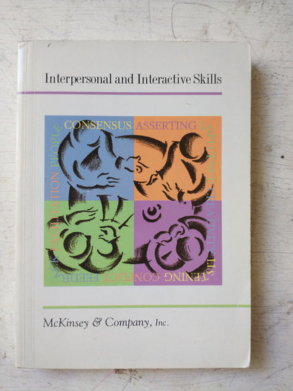 Libro usado en venta: Interpersonal and interactive Skills; editorial McKinsey & Company impreso en 1996 realizamos envios a todo el mundo.1