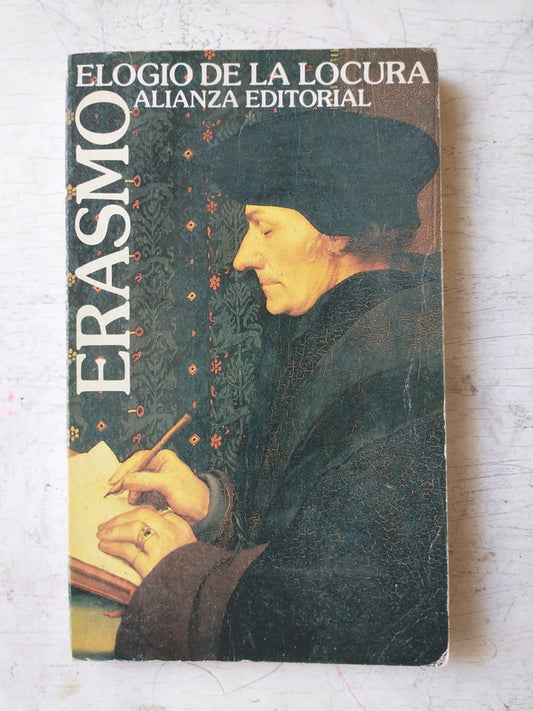 Libro usado en venta: Elogio de la locura de Erasmo de Rotterdam; editorial Alianza impreso en 1984 realizamos envios a todo el mundo.1