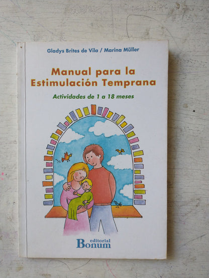 Libro usado en venta: Manual para la estimulacion temprana de G. Brites de Vila - M. Muller; editorial Bonum impreso en 1994 envios a todo el mundo.1