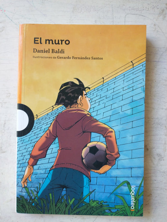 Libro usado en venta: El muro de Daniel Baldi; editorial Santillana impreso en 2018 realizamos envios a todo el mundo.1