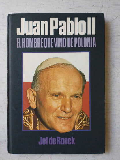 Libro usado en venta: Juan Pablo II - El hombre que vino de Polonia de Jef de Roeck; editorial Circulo de Lectores impreso en 1979.1
