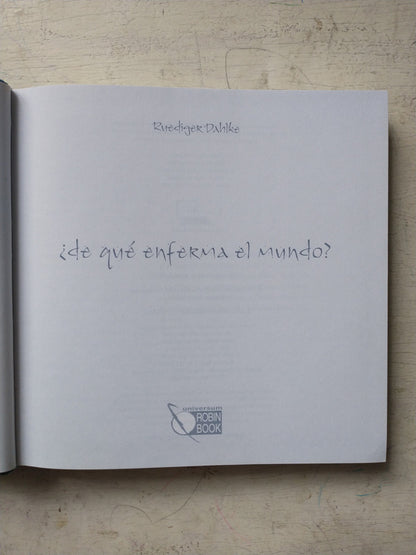 Libro usado en venta: ?De que enferma el mundo? de Ruediger Dahlke; editorial Robin Book impreso en 2002 realizamos envios a todo el mundo.1