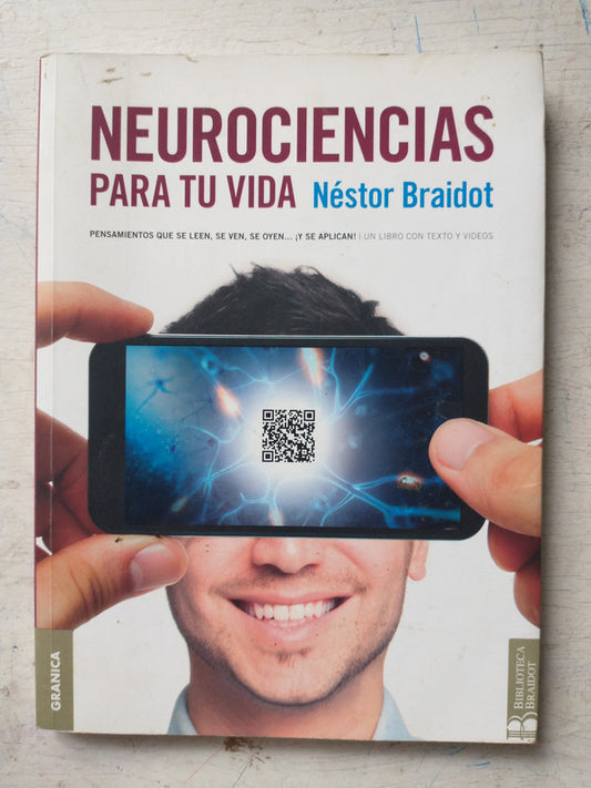 Libro usado en venta: Neurociencias para tu vida de Nestor Braidot; editorial Granica impreso en 2016 realizamos envios a todo el mundo.1
