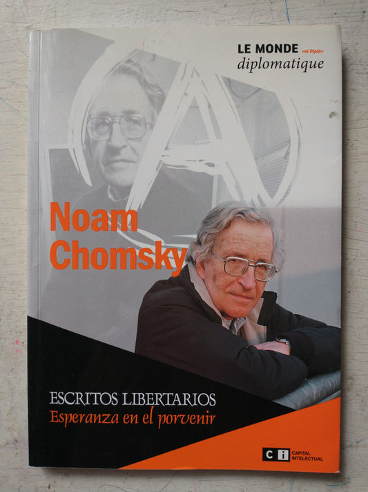 Libro usado en venta: Escritos Libertarios: Esperanza en el porvenir de Noam Chomsky; editorial Ci Capital Intelectual impreso en 2009.1