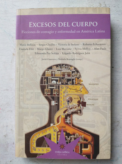 Libro usado en venta: Excesos del cuerpo; editorial Eterna Cadencia impreso en 2009 realizamos envios a todo el mundo.1