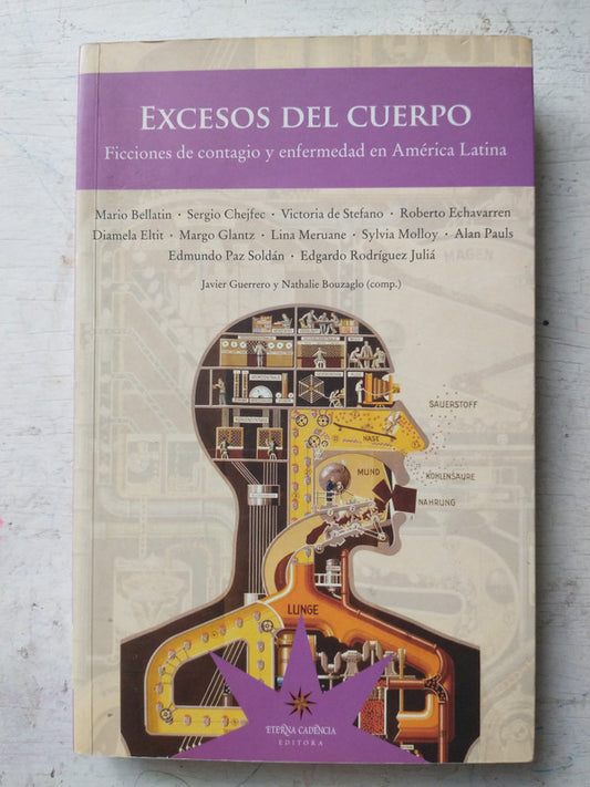Libro usado en venta: Excesos del cuerpo; editorial Eterna Cadencia impreso en 2009 realizamos envios a todo el mundo.1