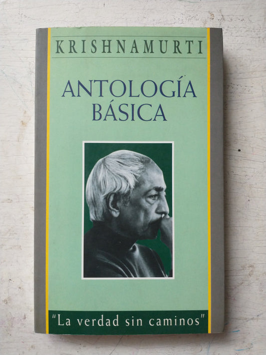 Libro usado en venta: Antologia basica de Jiddu Krishnamurti; editorial Edaf impreso en 1997 realizamos envios a todo el mundo.1