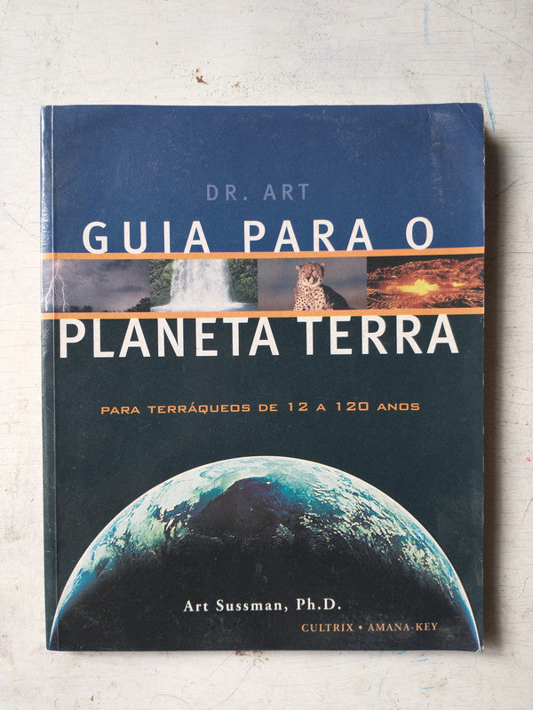 Libro usado en venta: Guia para o planeta terra de Art Sussman; editorial Pensamento-Cultrix impreso en 2000 realizamos envios a todo el mundo.1