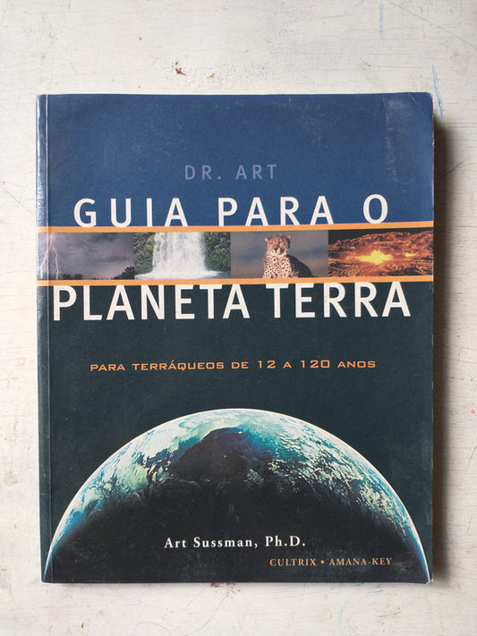 Libro usado en venta: Guia para o planeta terra de Art Sussman; editorial Pensamento-Cultrix impreso en 2000 realizamos envios a todo el mundo.1