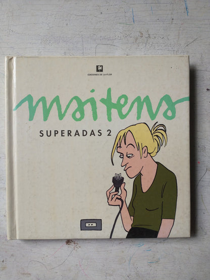 Libro usado en venta: Superadas 2 de Maitena; editorial Ediciones de la Flor impreso en 2003 realizamos envios a todo el mundo.1
