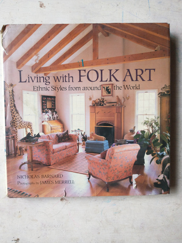 Libro usado en venta: Living with Folk Art de Nicholas Barnard; editorial Little, Brown and Company impreso en 1991 realizamos envios a todo el mundo.1