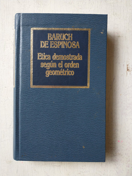 Libro usado en venta: Etica demostrada segun el orden geometrico de Baruch de Espinosa; editorial Hyspamerica impreso en 1984 envios a todo el mundo.1
