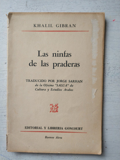 Libro usado en venta: Las ninfas de las praderas de Khalil Gibran; editorial Goncourt impreso en 1977 realizamos envios a todo el mundo.1