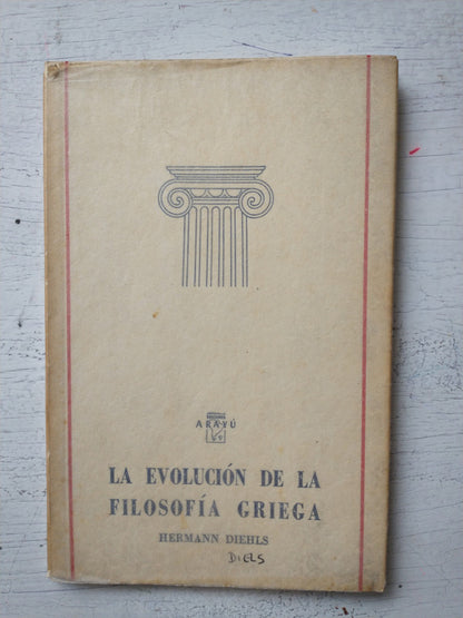 Libro usado en venta: La evolucion de la filosofia griega de Hermann Diehls; editorial Depalma impreso en 1952 realizamos envios a todo el mundo.1