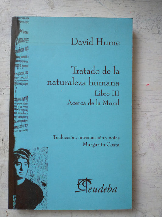 Libro usado en venta: Tratado de la naturaleza humana de David Hume; editorial Eudeba impreso en 2000 realizamos envios a todo el mundo.1