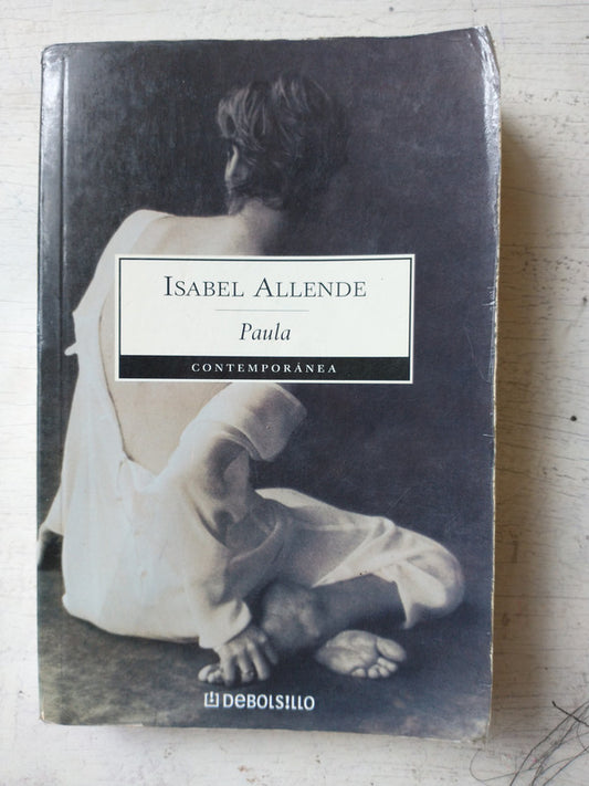 Libro usado en venta: Paula de Isabel Allende; editorial DeBolsillo impreso en 2009 realizamos envios a todo el mundo.1