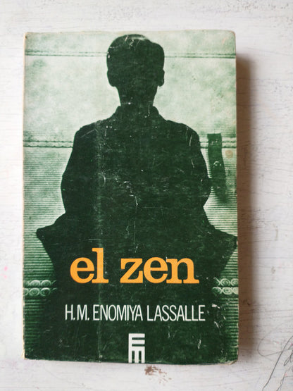 Libro usado en venta: El zen de H. M. Enomiya Lassalle; editorial Mensajero impreso en 1981 realizamos envios a todo el mundo.1
